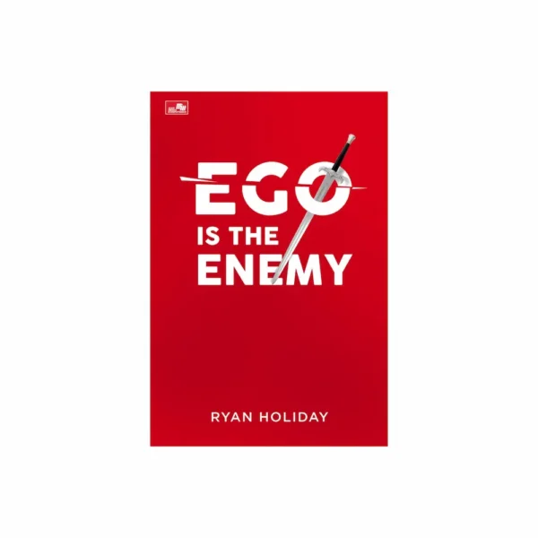 Ego is the Enemy